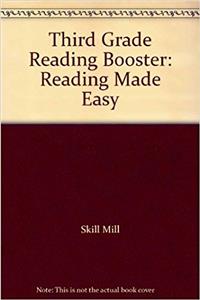Third Grade Reading Booster: Reading Made Easy