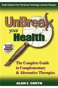 Unbreak Your Health