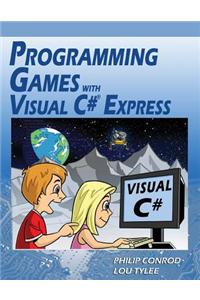 Programming Games with Visual C# Express