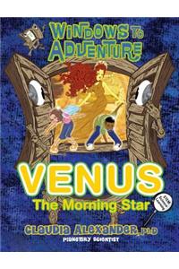 Windows to Adventure: Venus, the Morning Star