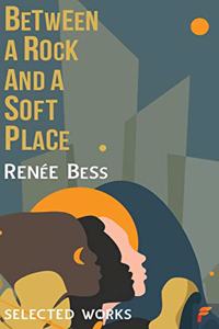 Between A Rock and A Soft Place