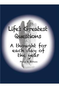 Life's Greatest Questions