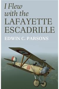 I Flew With the Lafayette Escadrille