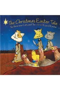 Christmas Easter Tale
