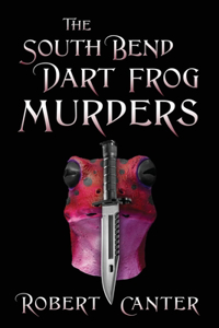 South Bend Dart Frog Murders