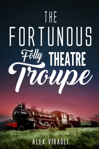Fortunous Folly Theatre Troupe