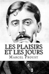 Le Plaisir Et Les Jours