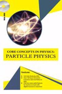 Core Concepts In Physics: Particle Physics (Book With Dvd)