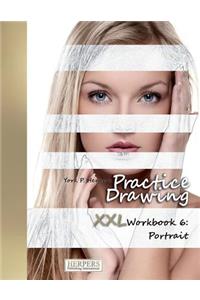 Practice Drawing - XXL Workbook 6