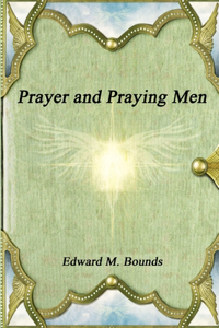 Prayer and Praying Men