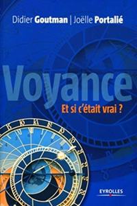 Voyance, et si c'était vrai ?