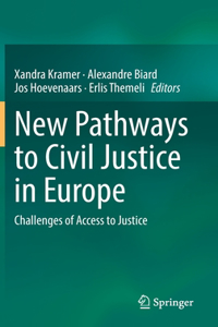 New Pathways to Civil Justice in Europe