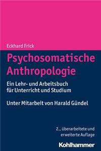 Psychosomatische Anthropologie