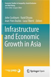 Infrastructure and Economic Growth in Asia