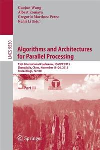 Algorithms and Architectures for Parallel Processing