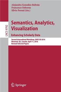Semantics, Analytics, Visualization. Enhancing Scholarly Data