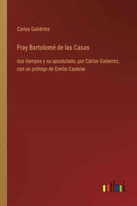Fray Bartolomé de las Casas