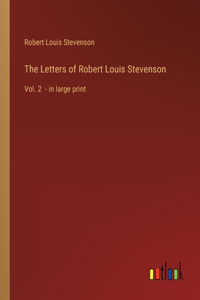 The Letters of Robert Louis Stevenson