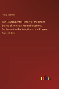 Governmental History of the United States of America