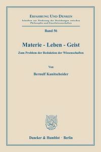 Materie - Leben - Geist