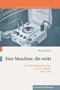 Eine Maschine, Die Wirkt