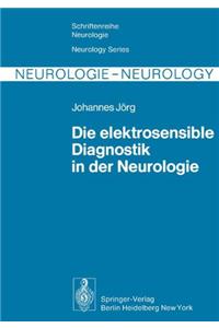 Die elektrosensible Diagnostik in der Neurologie