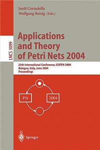 Applications and Theory of Petri Nets 2004