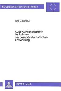 Auenwirtschaftspolitik im Rahmen der gesamtwirtschaftlichen Entwicklung