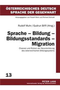 Sprache - Bildung - Bildungsstandards - Migration