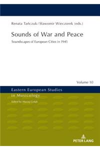 Sounds of War and Peace