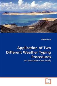 Application of Two Different Weather Typing Procedures