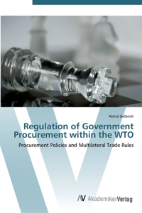Regulation of Government Procurement within the WTO