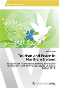Tourism and Peace in Northern Ireland