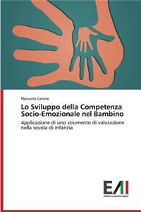 Lo Sviluppo della Competenza Socio-Emozionale nel Bambino