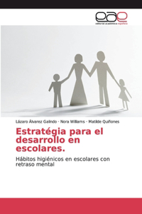 Estratégia para el desarrollo en escolares.