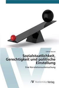 Sozialstaatlichkeit, Gerechtigkeit und politische Einstellung