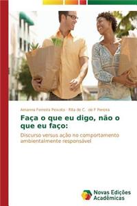 Faça o que eu digo, não o que eu faço