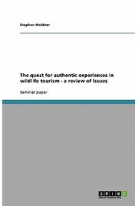 The quest for authentic experiences in wildlife tourism - a review of issues