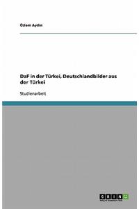 Daf in Der Türkei, Deutschlandbilder Aus Der Türkei