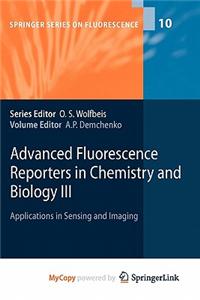 Advanced Fluorescence Reporters in Chemistry and Biology III