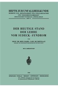 Der heutige Stand der Lehre vom Sudeck-Syndrom