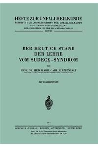 Der Heutige Stand Der Lehre Vom Sudeck-Syndrom