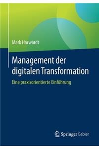 Management Der Digitalen Transformation