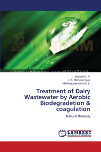Treatment of Dairy Wastewater by Aerobic Biodegradetion & coagulation