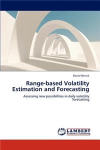 Range-Based Volatility Estimation and Forecasting
