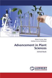 Advancement in Plant Sciences