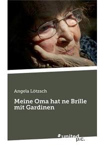 Meine Oma Hat Ne Brille Mit Gardinen