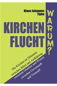 Kirchenflucht - Warum?