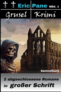 Eric Pane Grusel-Krimi Sammelband 1