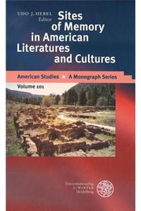 Sites of Memory in American Literatures and Cultures